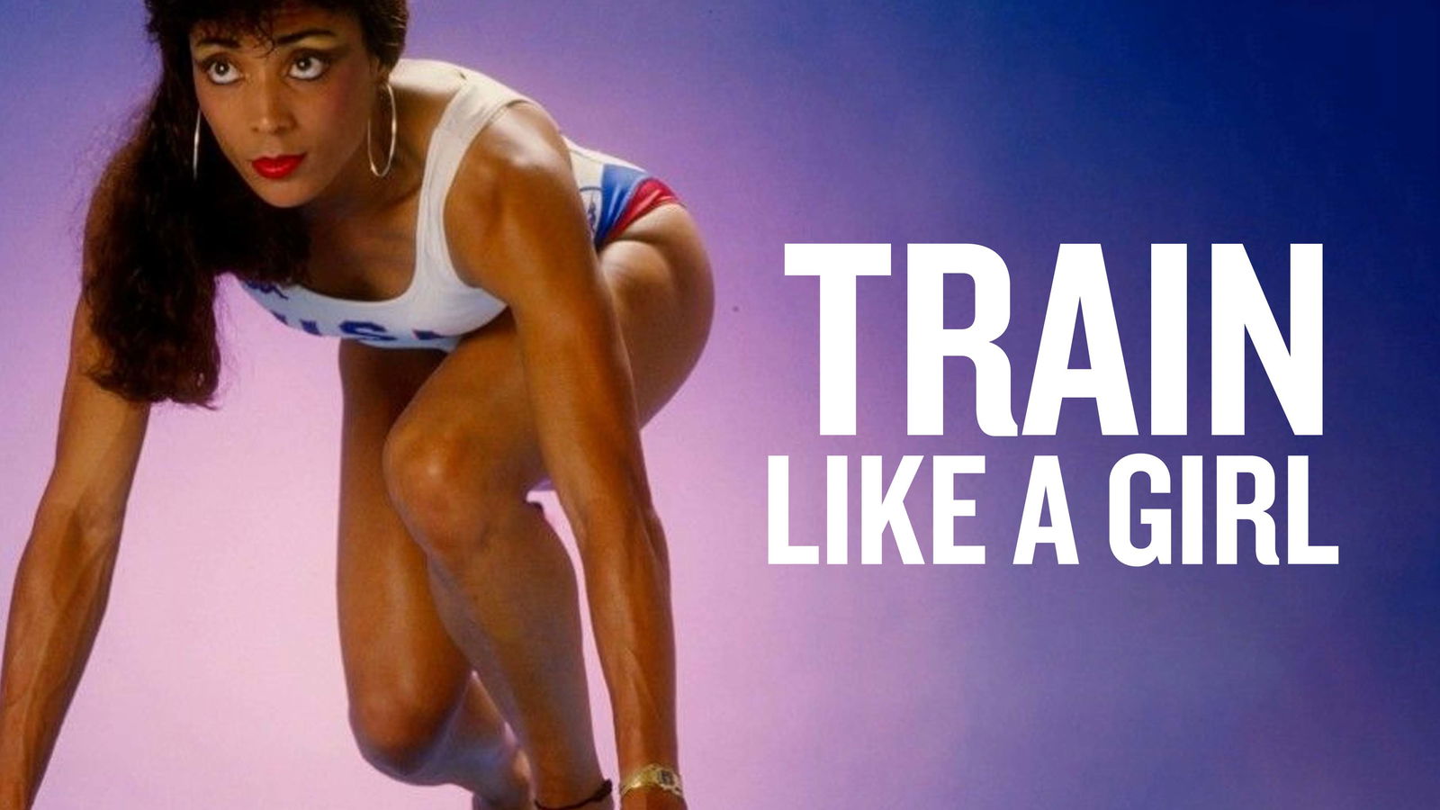 Thumbnail for Train Like A Girl